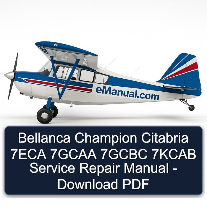 Bellanca Champion Citabria 7ECA 7GCAA 7GCBC 7KCAB Service Repair Workshop Manual PDF