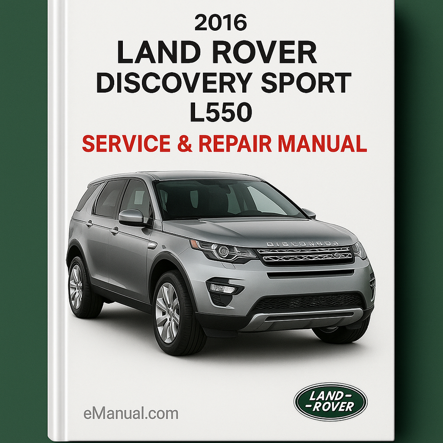 2016 Land Rover Discovery Sport L550 Service & Repair Manual