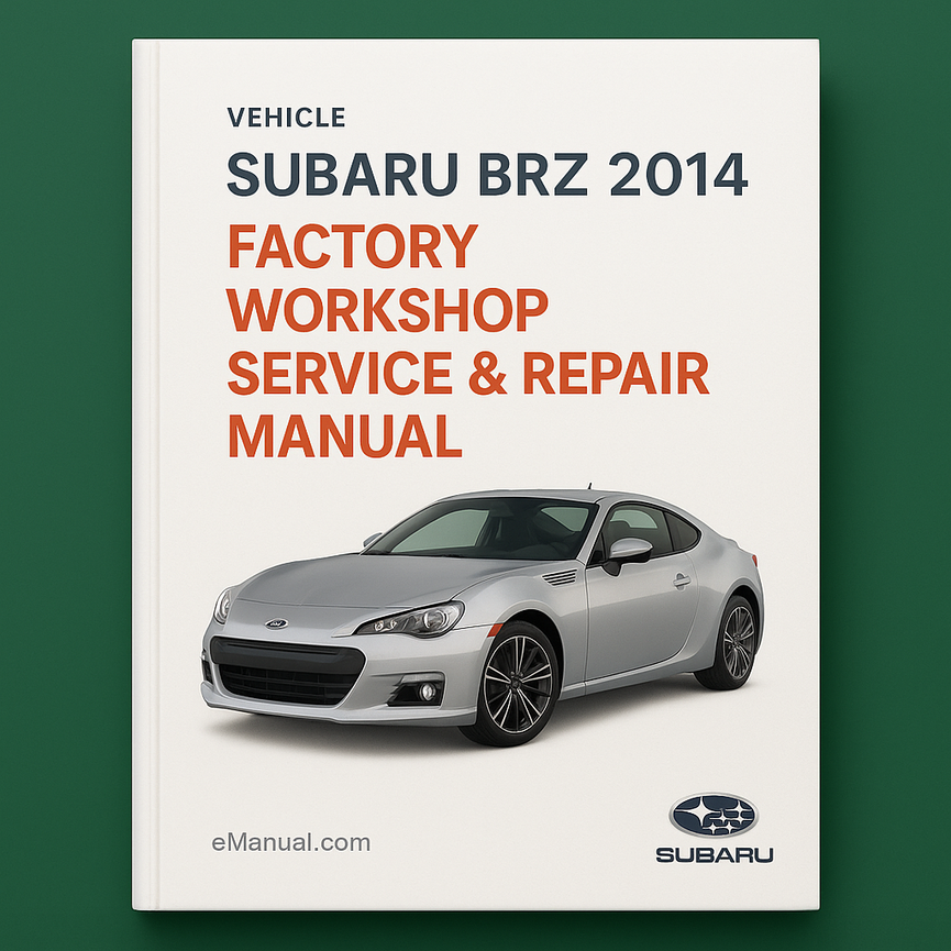 Subaru BRZ 2014 Factory Workshop Service Repair Manual