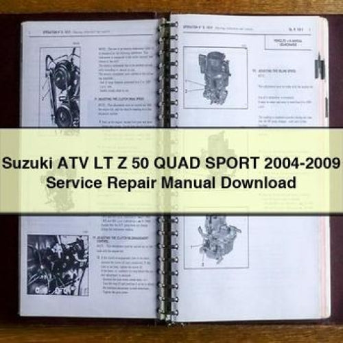 Suzuki ATV LT Z 50 QUAD SPORT 2004-2009 Service Repair Manual Download PDF