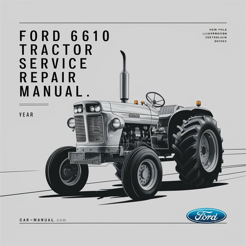 Ford 6610 Tractor Service Repair Workshop Manual PDF