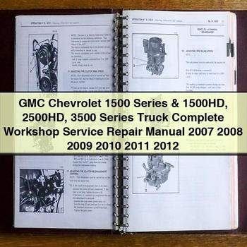 GMC Chevrolet 1500 Serie &amp; 1500HD 2500HD 3500 Serie Truck Komplettes Werkstatt-Service-Reparaturhandbuch 2007 2008 2009 2010 2011 2012