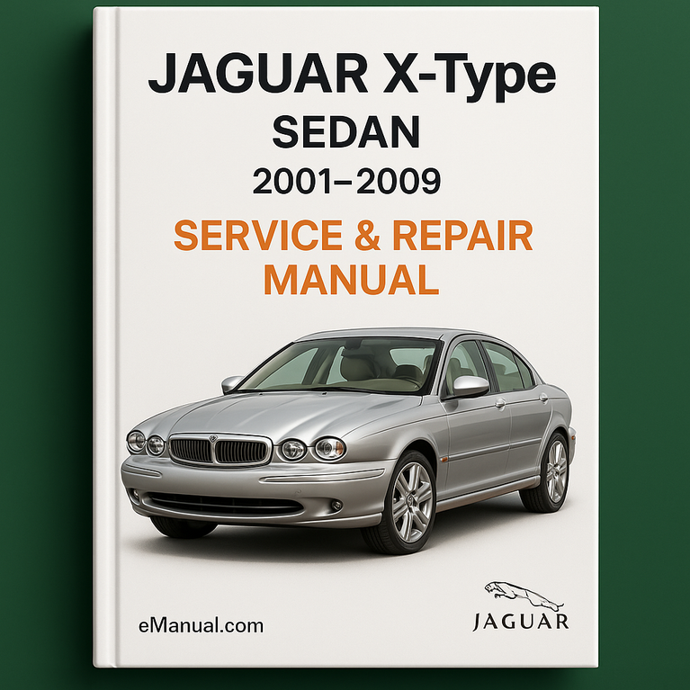 Jaguar X-Type Sedan 2001-2009 Service Repair Manual