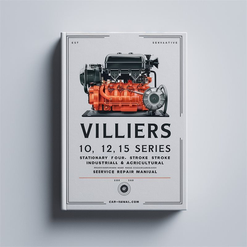 Villiers 10 12 15 Series Stationary Four Stroke Industrial Agricultural Engine Service Repair Workshop Manual PDF
