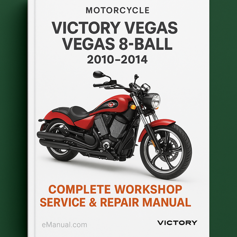 Victory Vegas Vegas 8-Ball Motorcycle Complete Workshop Service Repair Manual 2010 2011 2012 2013 2014