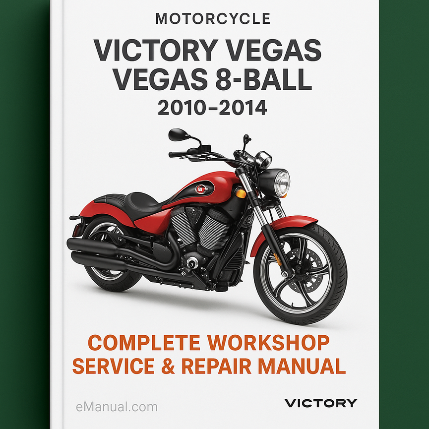 Victory Vegas Vegas 8-Ball Motorcycle Complete Workshop Service Repair Manual 2010 2011 2012 2013 2014