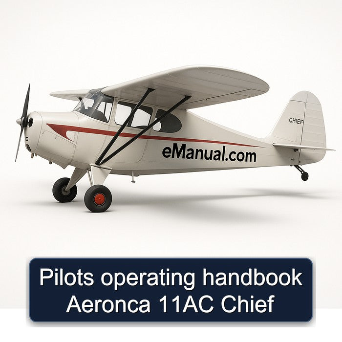 Pilots Operating Aeronca 11AC Chief Service Repair Workshop Manual PDF