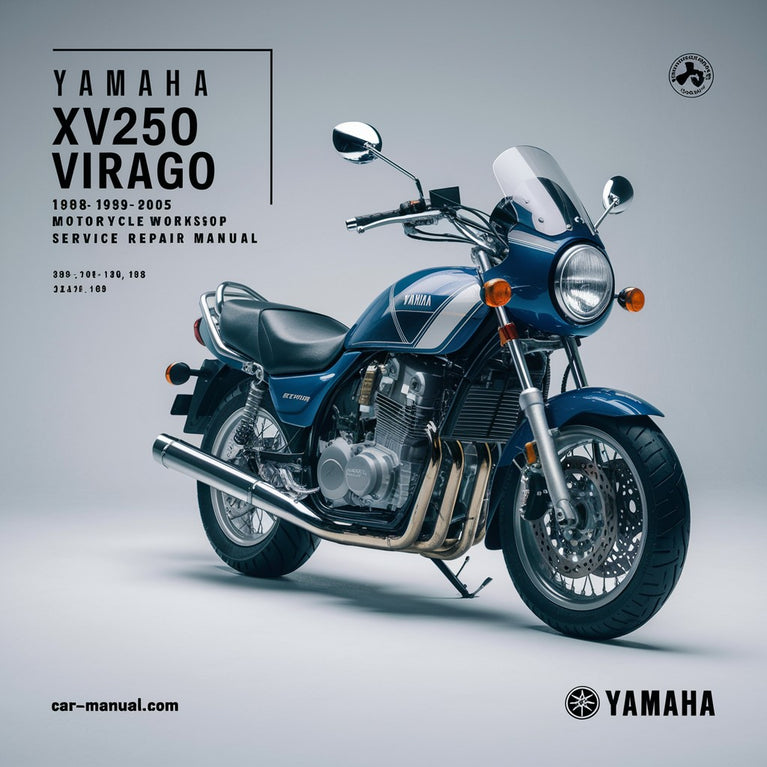 Yamaha XV250 Virago 1988-2005 Motorrad-Werkstatt-Service-Reparaturhandbuch 1989 1990 1991 1992 1993 1994 1995 1996 1997 1998 1999 2000 2001 2002 2003 2004