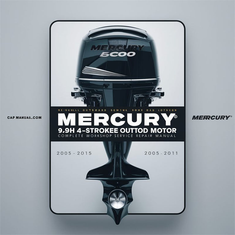 2005-2011 Mercury 9.9hp 4-stroke Outboard Motor Service Repair Workshop Manual PDF