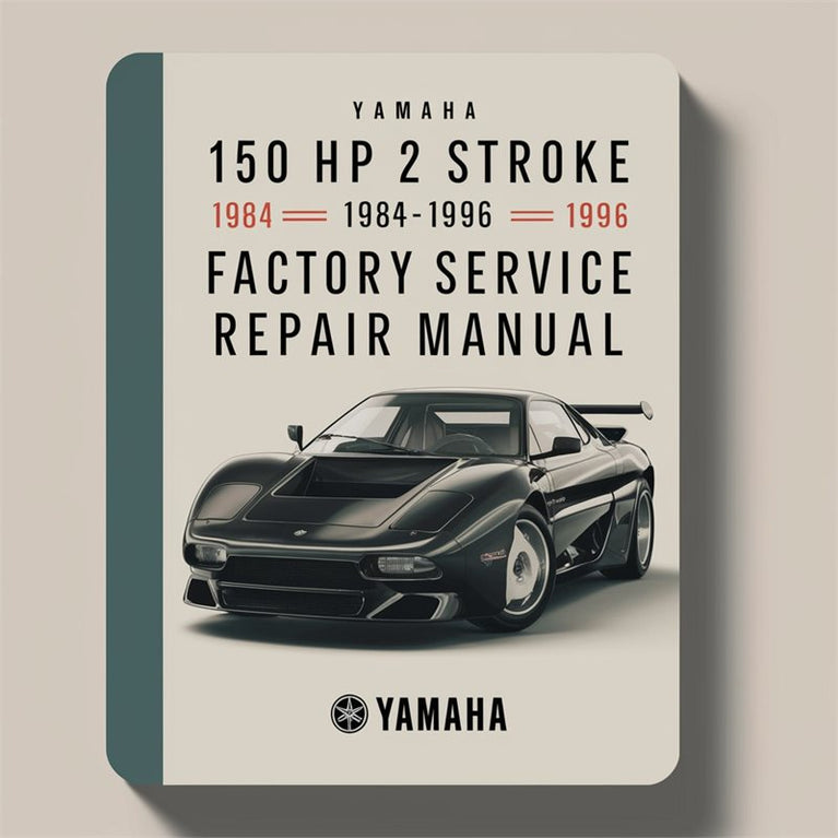 1984-1996 Yamaha 150 HP V6 2 Stroke Service Repair Workshop Manual PDF