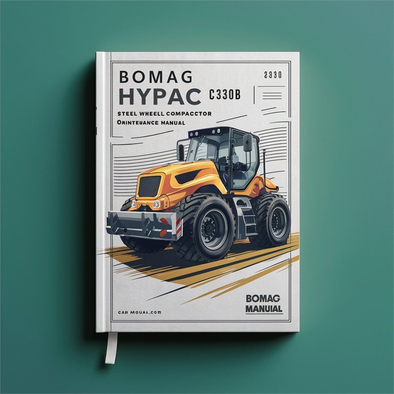 Hypac Bomag C330B Steel Wheel Compactor Operating Service Repair Workshop Manual PDF