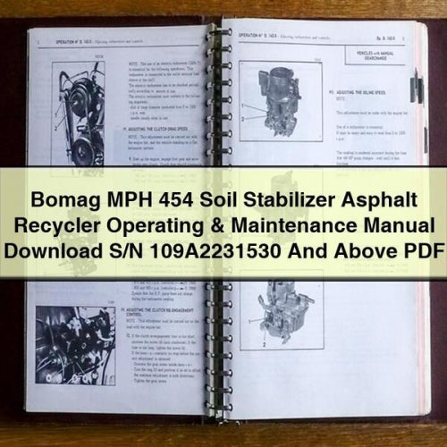 Bomag MPH 454 Soil Stabilizer Asphalt Recycler Operating S/n 109a2231530 Above Service Repair Workshop Manual PDF