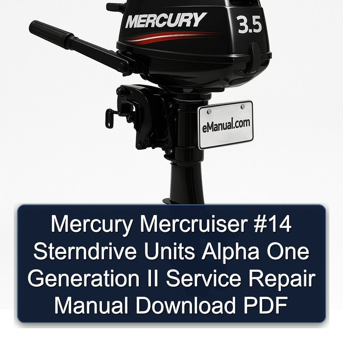 Mercury Mercruiser 14 Sterndrive Units Alpha One Generation II Service Repair Workshop Manual PDF