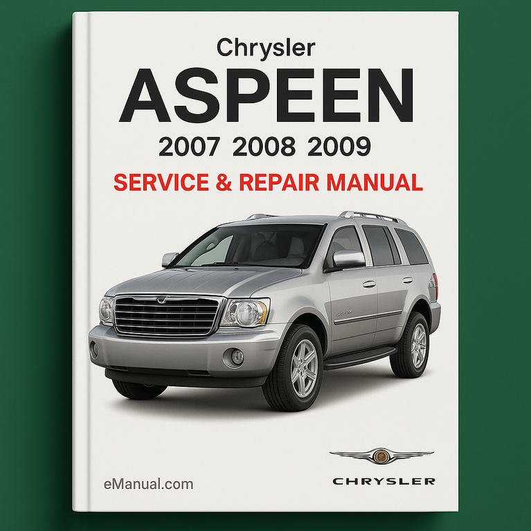 Chrysler Aspen 2007 2008 2009 Service Repair Manual