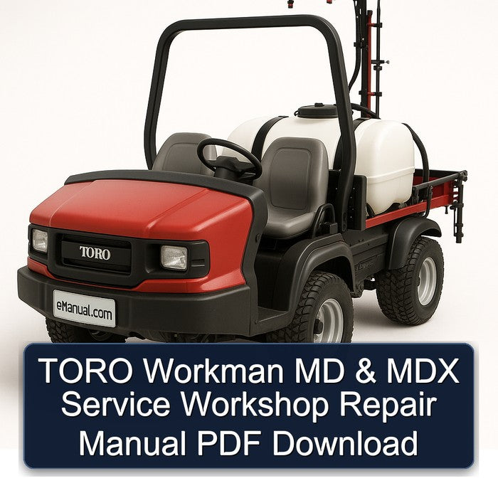 Toro Workman MD MDX Service Repair Workshop Manual PDF