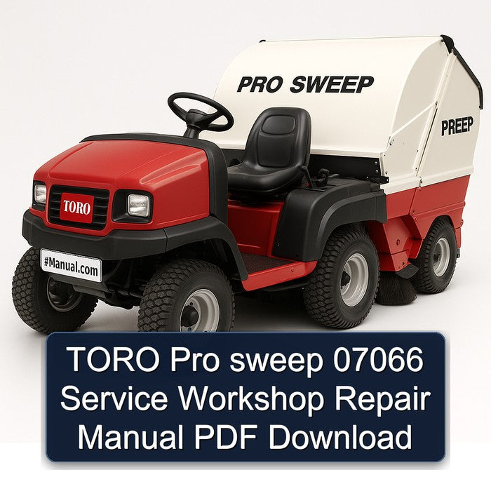 Toro Pro Sweep 07066 Service Repair Workshop Manual PDF