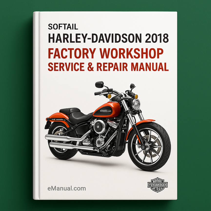 Harley Davidson Softail 2018 Factory Workshop Service Repair Manual