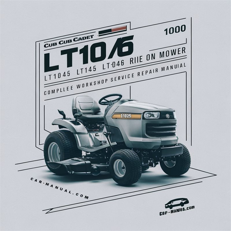 Cub Cadet Series 1000 LT1042 LT1045 LT1046 LT1050 Ride On Mower Service Repair Workshop Manual PDF