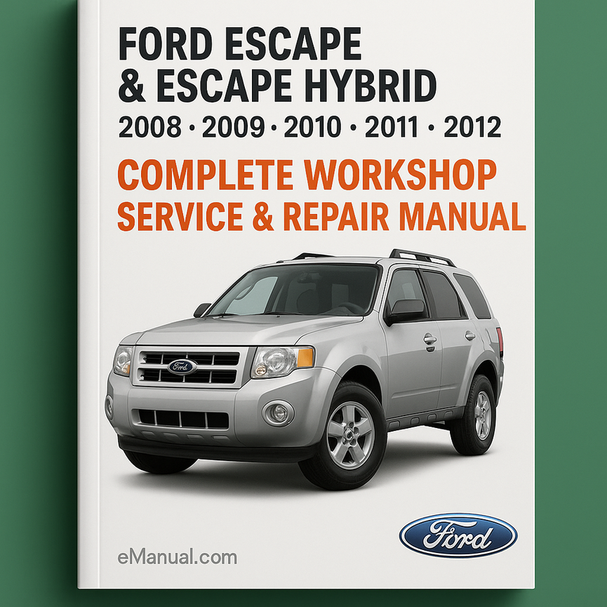 Ford Escape &amp; Escape Hybrid Komplettes Werkstatthandbuch 2008 2009 2010 2011 2012