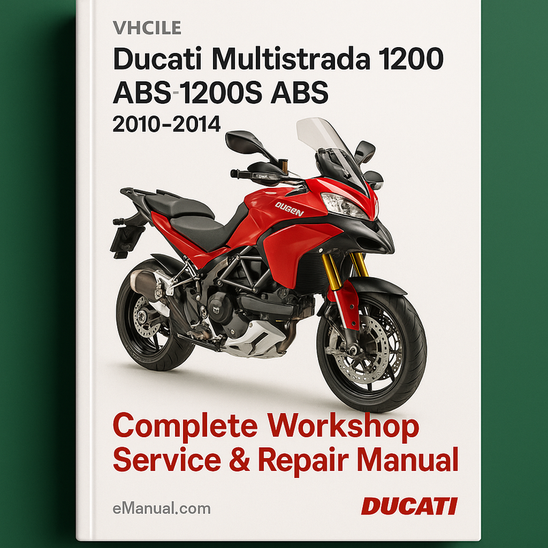 Ducati Multistrada 1200 ABS 1200S ABS Complete Workshop Service Repair Manual 2010 2011 2012 2013 2014