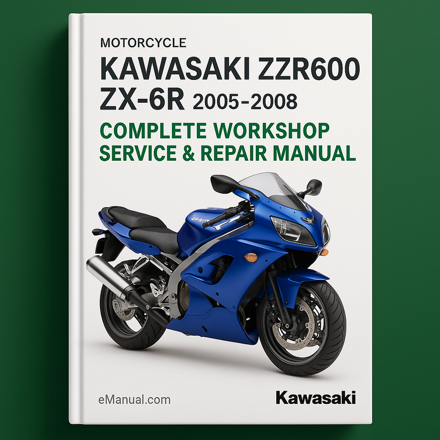 Kawasaki ZZR600 ZX6R Complete Workshop Service Repair Manual 2005 2006 2007 2008