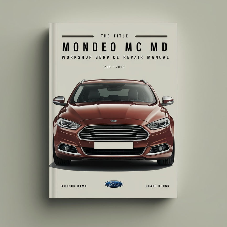 MONDEO MC MD 2013-2015 Workshop Service Repair Manual