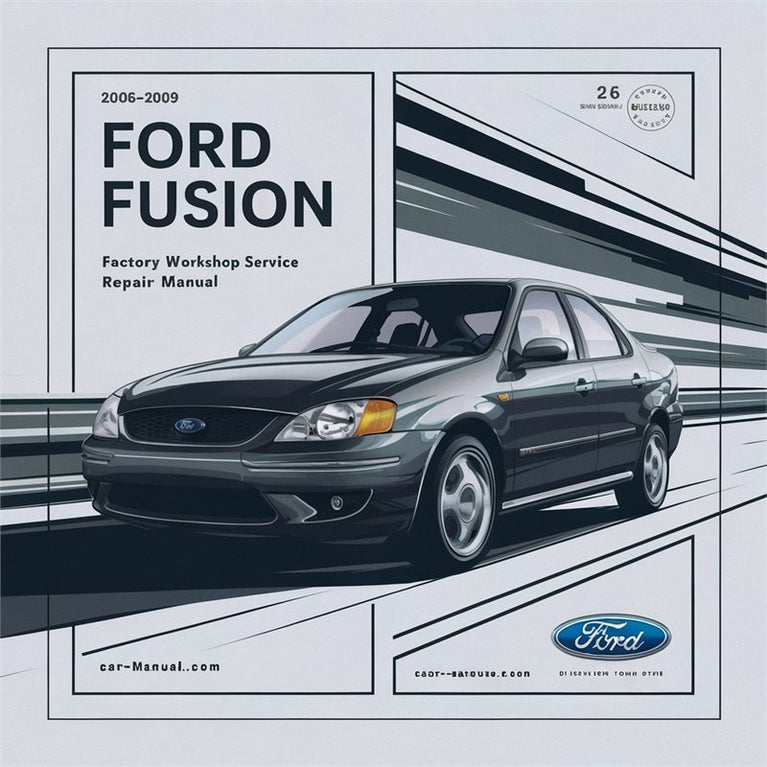 2006-2009 Ford Fusion Service Repair Workshop Manual PDF