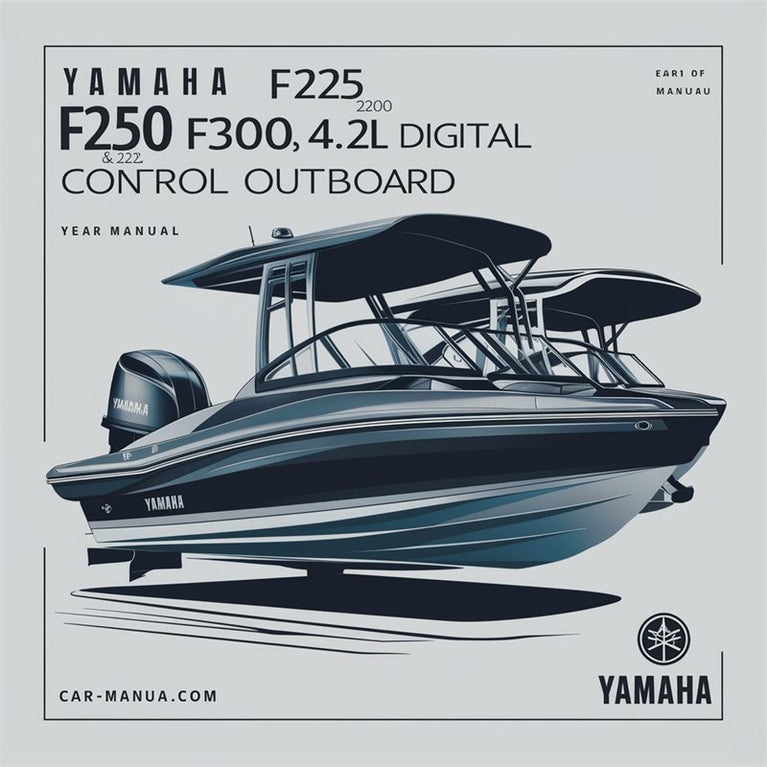 2014 Yamaha F225 F250 F300 4.2l Digital Control Outboard Service Repair Workshop Manual PDF