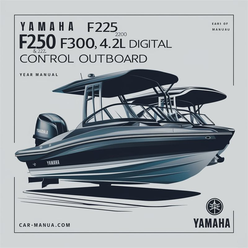 2014 Yamaha F225 F250 F300 4.2l Digital Control Outboard Service Repair Workshop Manual PDF