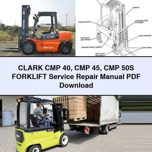 CLARK CMP 40 CMP 45 CMP 50S FORKLIFT Service Repair Manual