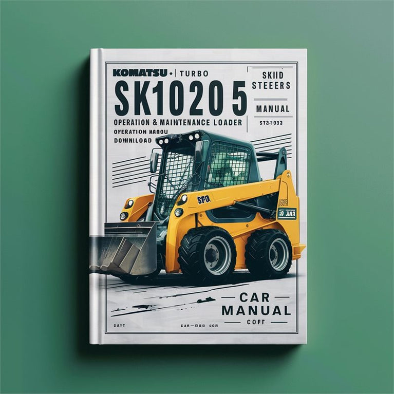 Komatsu Sk1020-5 Turbo SKID-STEER Loader Operation (sn:37ctf00432 Up) Maintenance SN:37CTF00432 Service Repair Workshop Manual PDF