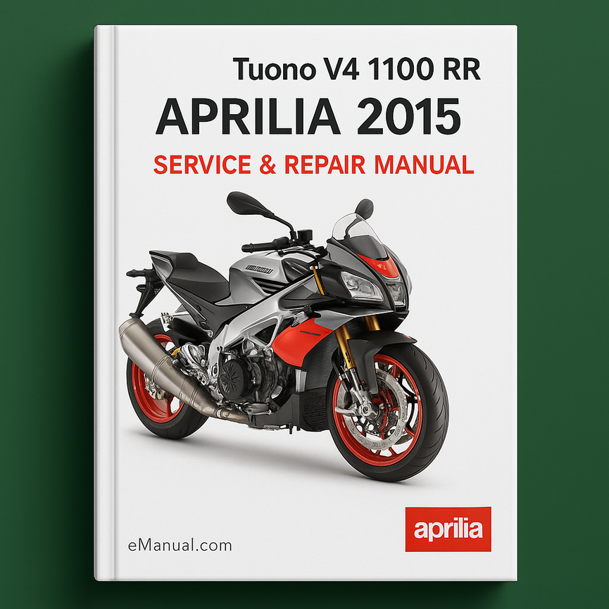 APRILIA 2015 TUONO V4 1100 RR Service Repair Manual