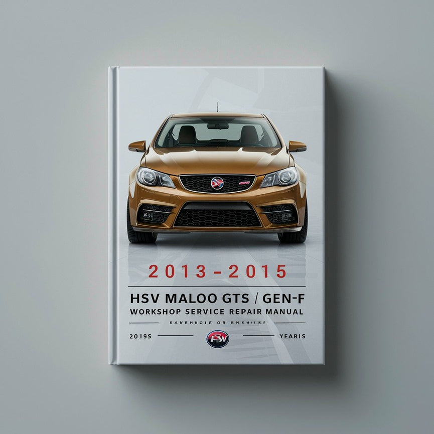 Manual de reparación y servicio del taller HSV MALOO GTS GEN-F 2013-2015