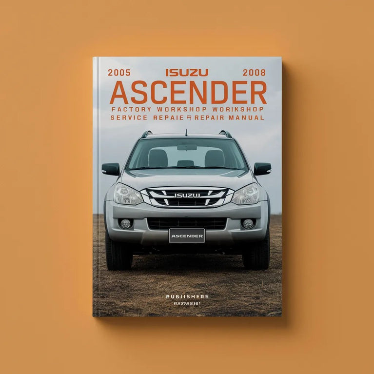 Manual de reparación y servicio del taller de fábrica de Isuzu Ascender 2005-2008