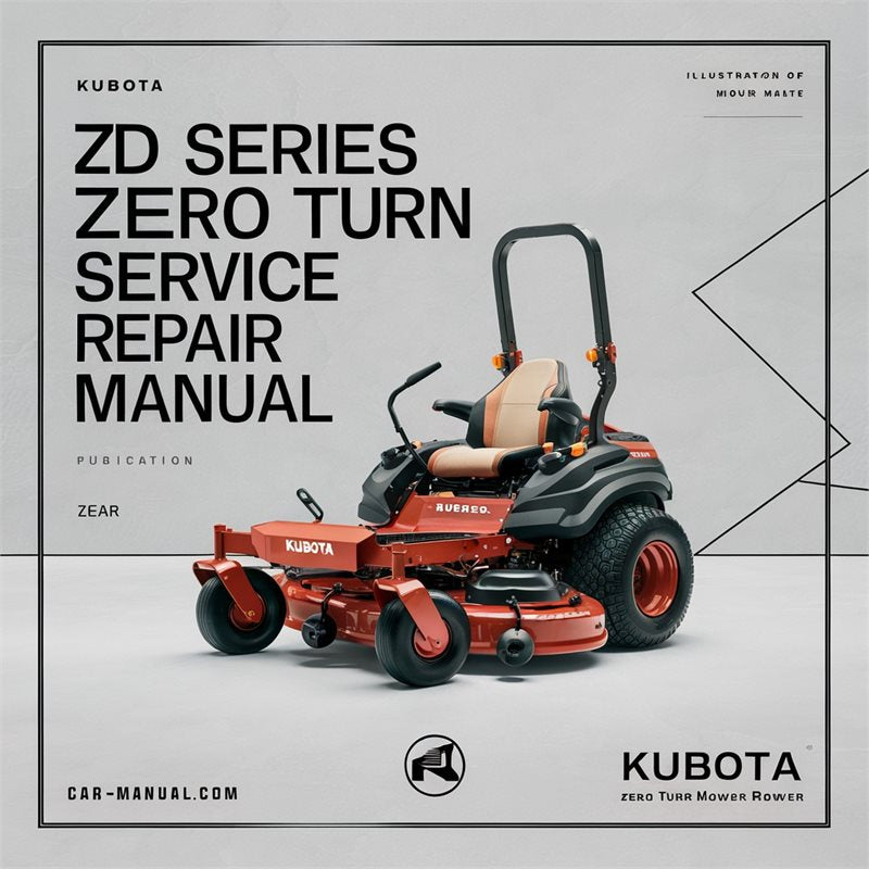 Kubota ZD Series Zero Turn Mower Service Repair Workshop Manual PDF