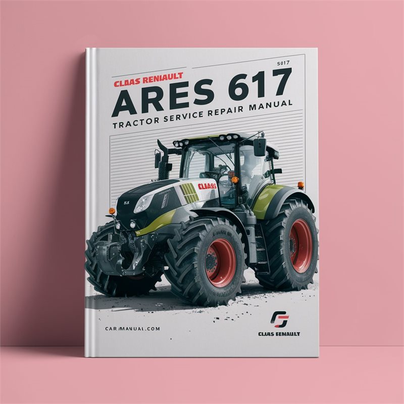 Claas Renault Ares 617 Tractor Service Repair Workshop Manual PDF
