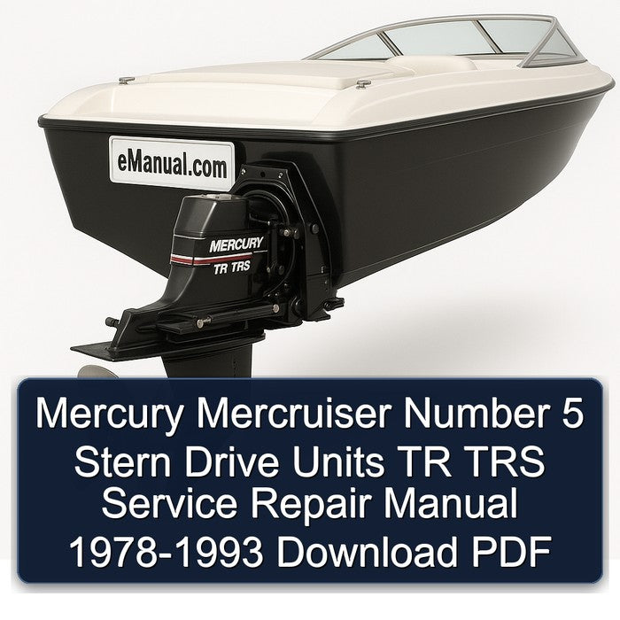 1978-1993 Mercury Mercruiser Number 5 Stern Drive Units TR TRS Service Repair Workshop Manual PDF