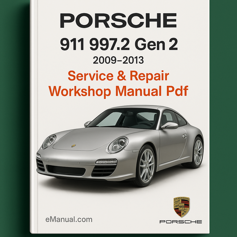 Porsche 911 997.2 Gen 2 2009-2013 Service Repair Workshop Manual Pdf