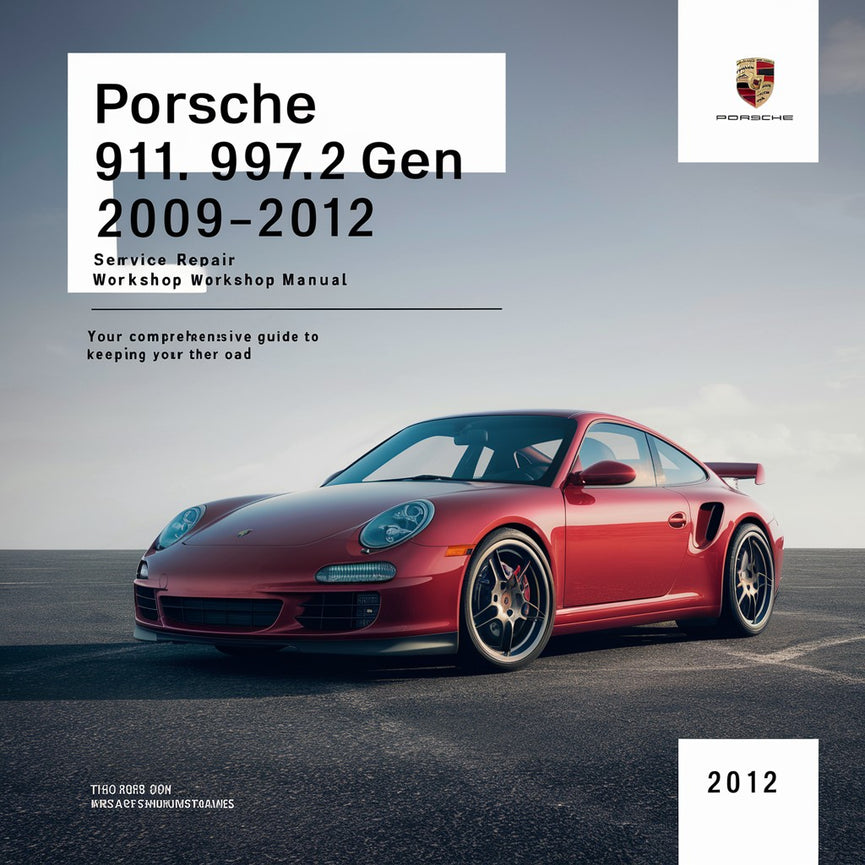 Porsche 911 997.2 Gen 2 2009-2012 Service Repair Workshop Manual  Pdf