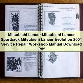 Mitsubishi Lancer Mitsubishi Lancer Sportback Mitsubishi Lancer Evolution 2004 Service Repair Workshop Manual  Pdf