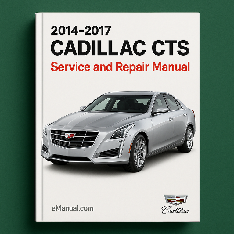 2014-2017 Cadillac CTS Service and Repair Manual