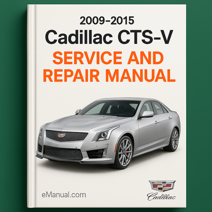 Cadillac CTS-V 2009-2015 Wartungs- und Reparaturhandbuch