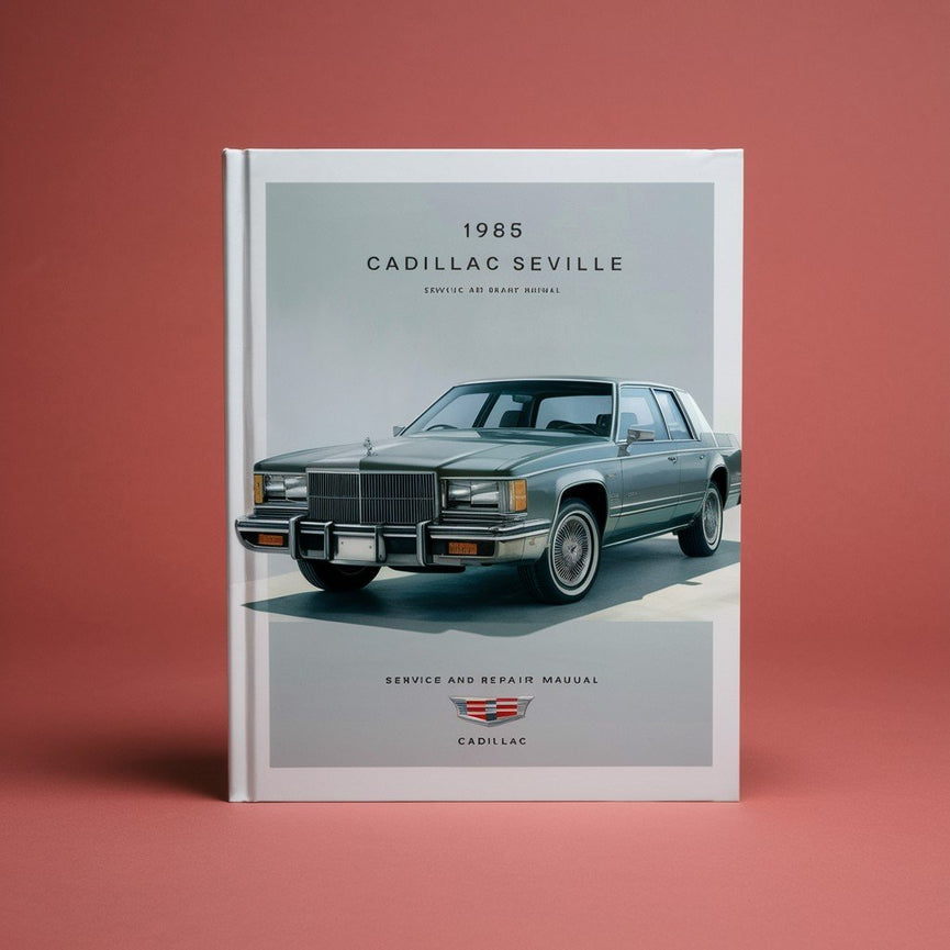 Manual de servicio y reparación del Cadillac Seville 1985