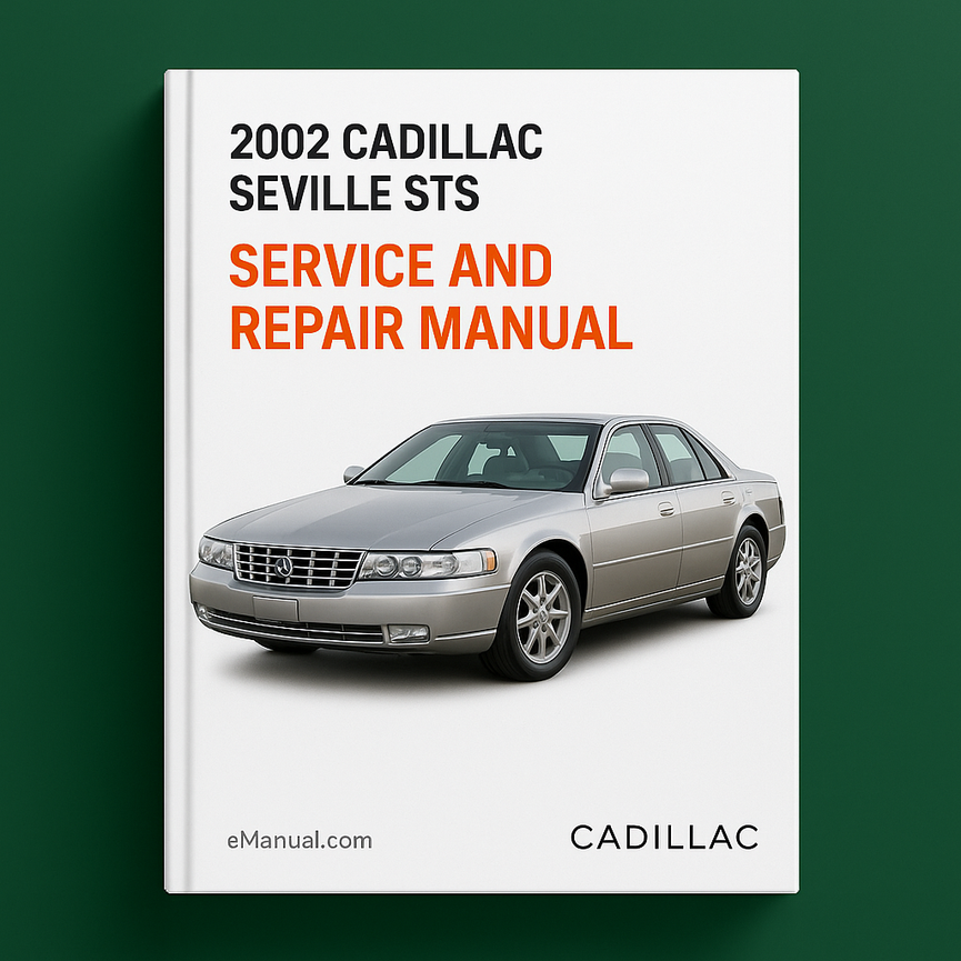 2002 Cadillac Seville STS Service and Repair Manual
