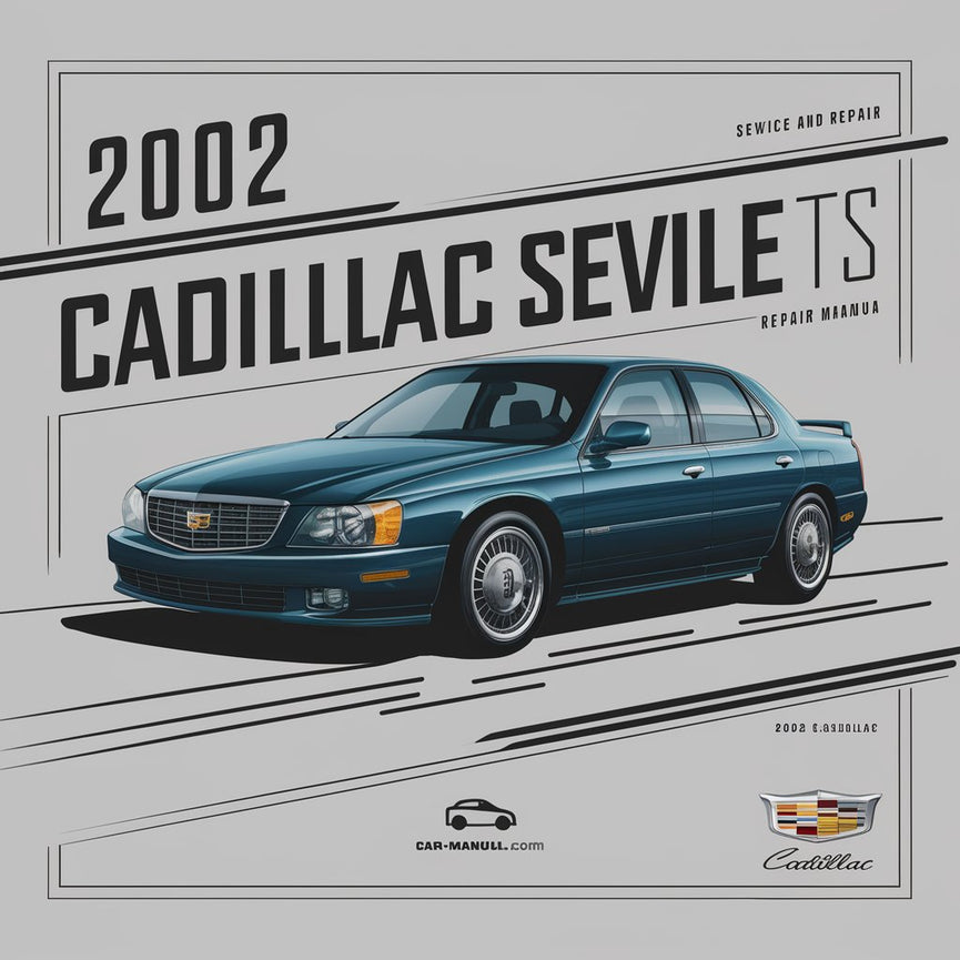 Manual de servicio y reparación del Cadillac Seville STS 2002