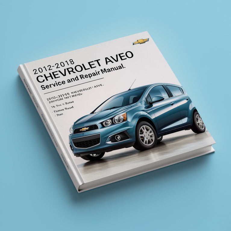 Wartungs- und Reparaturhandbuch für Chevrolet Aveo 2012-2018