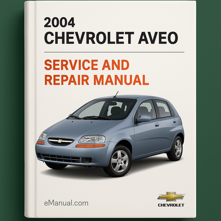 Manual de servicio y reparación del Chevrolet Aveo 2004
