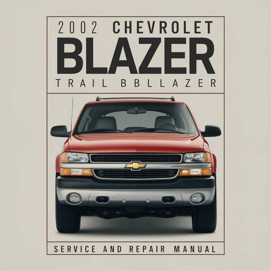 2002 Chevrolet Blazer Trailblazer Service- und Reparaturhandbuch