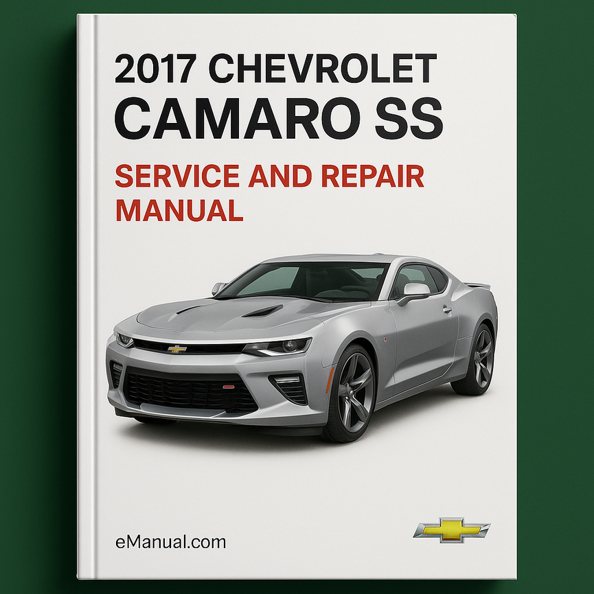 2017 Chevrolet Camaro SS Service and Repair Manual