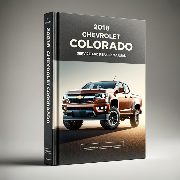 2018 Chevrolet Colorado Service- und Reparaturhandbuch